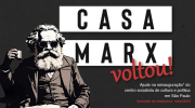 O centro socialista de cultura e política CASA MARX voltou!