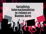 Socialistas internacionalistas se reúnem em Buenos Aires