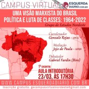 Grupo de Estudos Nordeste inicia suas atividades do ano debatendo o curso Uma visão marxista do Brasil 