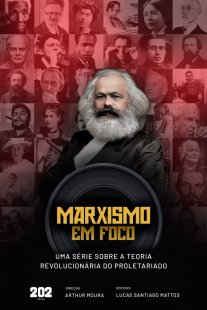 Produtora 202 Filmes lança o projeto da websérie Marxismo em Foco