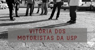 Vitória: Motoristas da USP derrubam chefe assediador pela força da greve