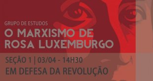 Confira aqui a bibliografia do grupo de estudos sobre Rosa Luxemburgo no IFCH- Unicamp