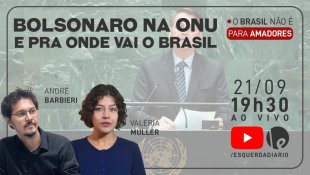 Bolsonaro na ONU e para onde vai o Brasil: veja análise ao vivo hoje às 19h30