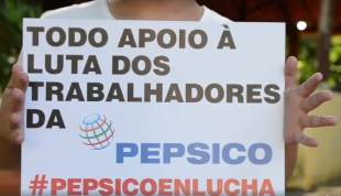 Na luta contra as demissões: trabalhadores da PepsiCo são inspiração para a juventude