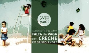 Audiência Pública por vagas nas creches ocorrerá no próximo sábado em Santo André