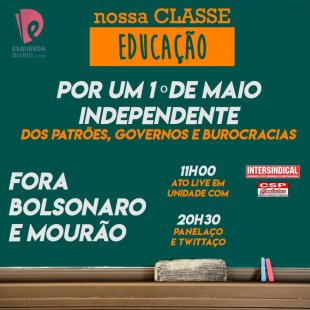 Nossa Classe Educação chama para 1º de Maio independente dos patrões