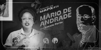 [VÍDEO] Falando em Marx #16: Mário de Andrade 
