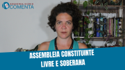 &#127897;️ ESQUERDA DIÁRIO COMENTA I Assembleia Constituinte Livre e Soberana - YouTube