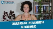 &#127897;️ ESQUERDA DIÁRIO COMENTA | Derrubada da live mentirosa de Bolsonaro - YouTube