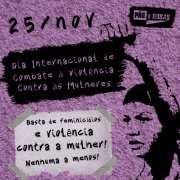 Militantes do Pão e Rosas se pronunciam no dia internacional de luta contra a violência às mulheres