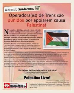 Sindicato dos metroviários denuncia punições aos trabalhadores que se solidarizaram com o povo palestino