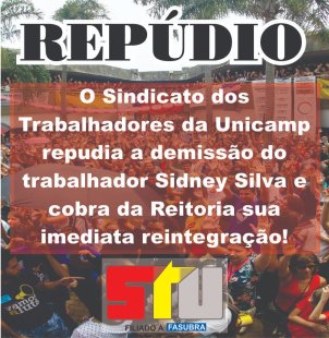 Sindicato dos Trabalhadores da Unicamp repudia a demissão política de Sidney Silva