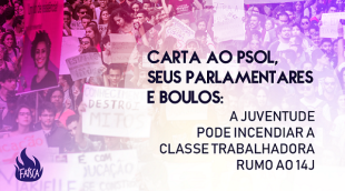 Carta ao PSOL, seus parlamentares e Boulos: a juventude pode incendiar a classe trabalhadora rumo ao 14J