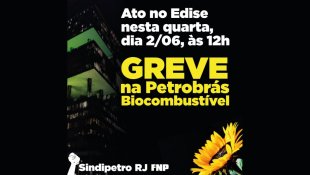 14º dia de greve petroleiros da PBIO farão ato na sede da Petrobras