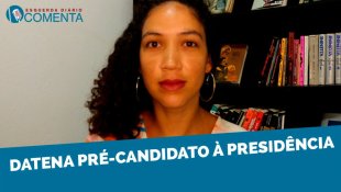 &#127897;️ ESQUERDA DIÁRIO COMENTA | Datena Pré-candidato à presidência - YouTube