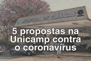 Coronavírus: 5 propostas para colocar a estrutura de saúde da Unicamp à serviço dos trabalhadores e do povo pobre
