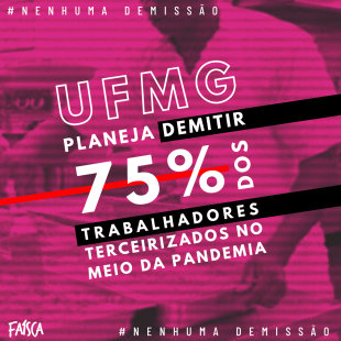 Em meio à pandemia, 75% dos trabalhadores dos bandejões da UFMG correm risco de demissão