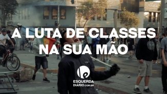 [TEASER] Lançamento do novo Esquerda Diário: A luta de classes na sua mão