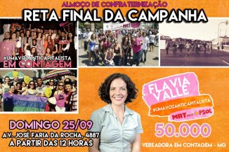 Confraternização da candidatura de Flavia Valle: venha ser uma voz anticapitalista em Contagem!