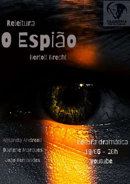 HOJE: Tramédia Cia de Teatro apresenta Leitura dramática - O espião de Bertolt Brecht