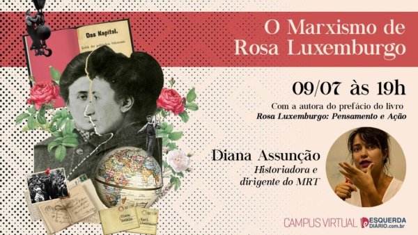 Mais uma novidade do Campus Virtual: Curso O Marxismo de Rosa Luxemburgo