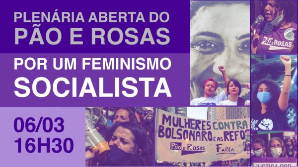 Plenária aberta do Pão e Rosas: por um feminismo socialista