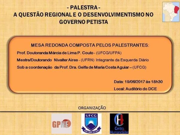 Questão Regional nos governos petistas é objeto de análise crítica em mesa redonda, com participação do Esquerda Diário