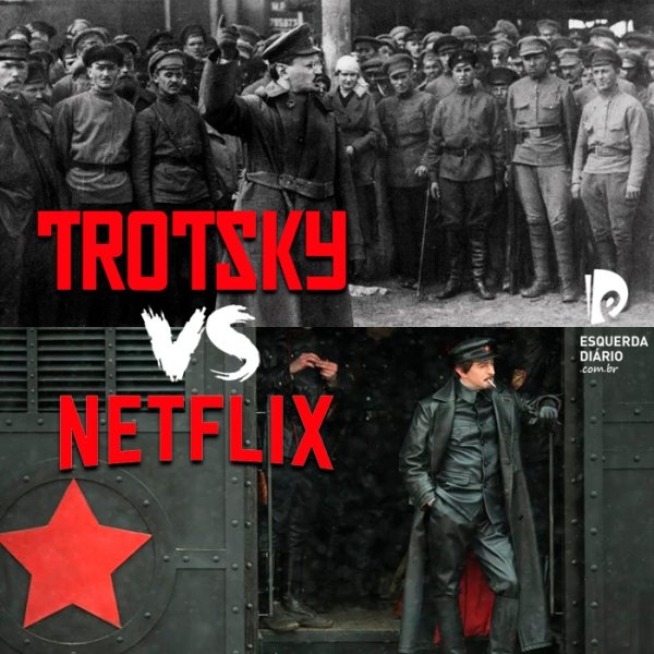 Forte repúdio por parte do neto de Trótski, intelectuais e personalidades de todo o mundo à série da Netflix e ao governo russo