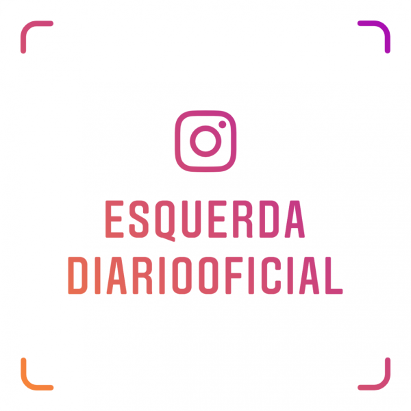 Acompanhe o Esquerda Diário também no Instagram!